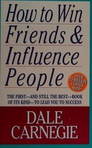 How to Win Friends and Influence People